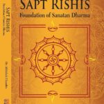 Sapt Rishis- Foundation of Sanatan Dharma (Hardcover)