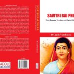 Savitri Bai Phule: First Female Teacher and Social Reformer