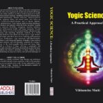 Yogic Science - A Practical Approach (Hardcover)
